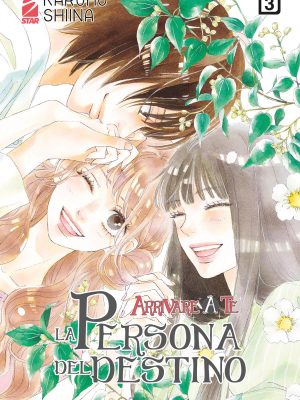 ARRIVARE A TE LA PERSONA DEL DESTINO 3