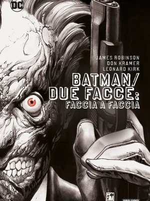 Batman/Due Facce: Faccia a Faccia DC Deluxe