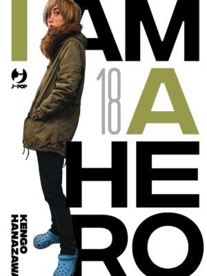 I AM A HERO - NUOVA EDIZIONE 18