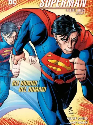 Superman di Geoff Johns 4 Gli Uomini del Domani DC Evergreen