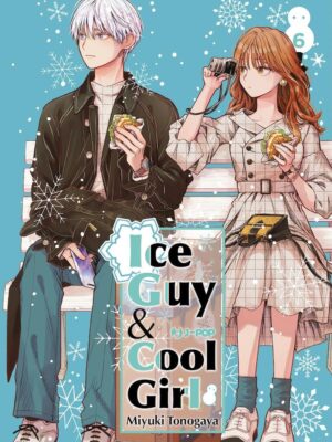 Ice guy & cool girl 6 di Miyuki Tonogaya
