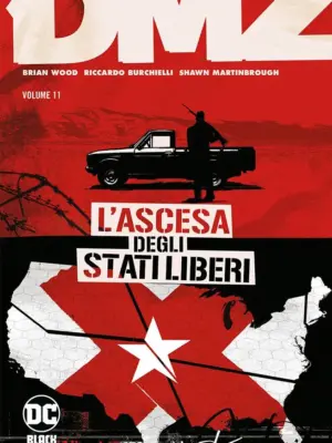 DMZ 11 L'Ascesa degli Stati Liberi DC Black Label Hits