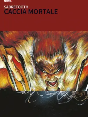 I Grandi Tesori Marvel Sabretooth: Caccia Mortale