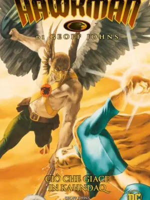 Hawkman di Geoff Johns 2 Ciò che Giace in Kahndaq DC Evergreen