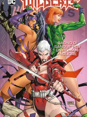 Wild C.A.T.S 2 Bagno di Sangue per un Domani Migliore DC Evergreen