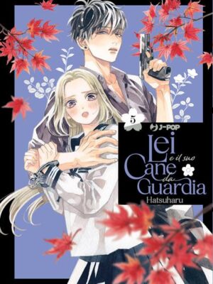 Lei e il suo cane da guardia. Vol. 5 di Hatsuharu