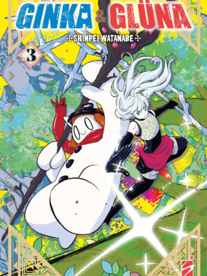 GINKA & GLÜNA n. 3 di Shinpei Watanabe