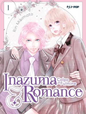 Inazuma & Romance 1 – Colpo di Fulmine di Rin Mikimoto
