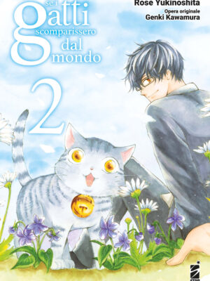 SE I GATTI SCOMPARISSERO DAL MONDO n. 2 di Genki Kawamura