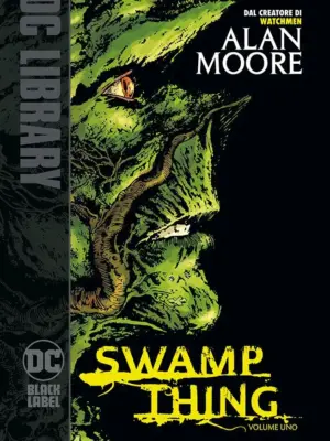 Swamp Thing di Alan Moore 1 DC Black Label Library