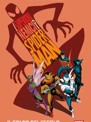 I Superiori Nemici di Spider-Man: Il Colpo del Secolo Marvel Deluxe