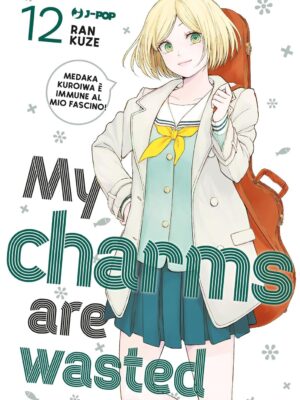 My charms are wasted 12