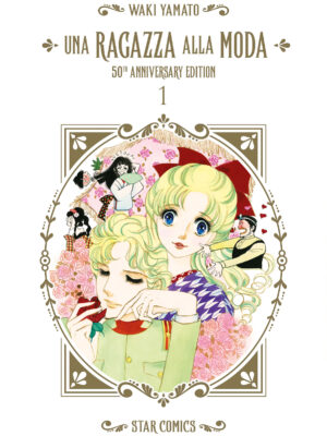 UNA RAGAZZA ALLA MODA - 50TH ANNIVERSARY EDITION n. 1  di Waki Yamato