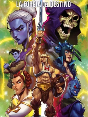 Masters of The Universe: Forgiare il Destino