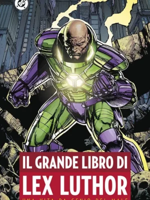 Il Grande Libro di Lex Luthor DC Anthology
