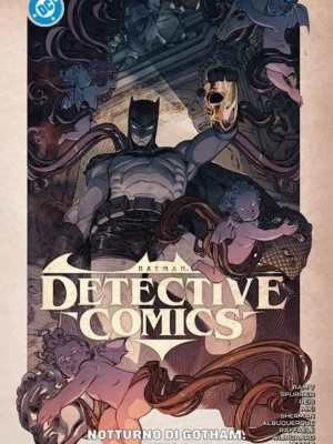 Batman: Detective Comics 2 Notturno di Gotham: Atto I DC Rebirth Collection