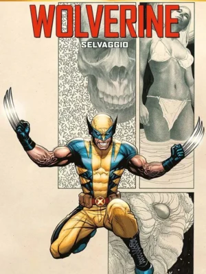 Wolverine: Selvaggio Marvel Must Have