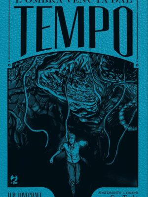 L’ombra venuta dal tempo Ed. Deluxe