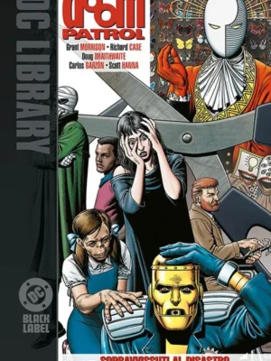 Doom Patrol: Sopravvissuti Al Disastro 1 DC Black Label Library