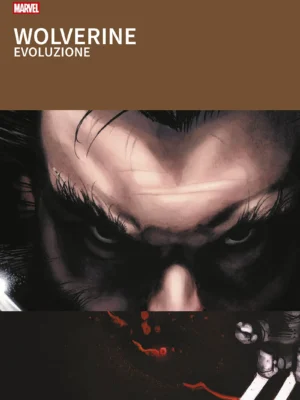 I Grandi Tesori Marvel Wolverine: Evoluzione