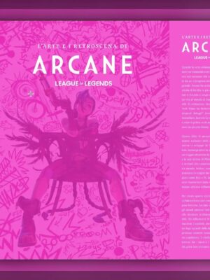 L'Arte e i Retroscena di Arcane - Edizione Italiana