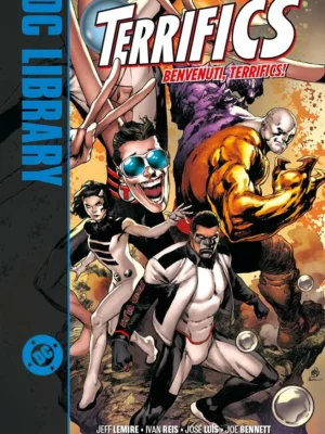Terrifics: Benvenuti, Terrifics! DC Library