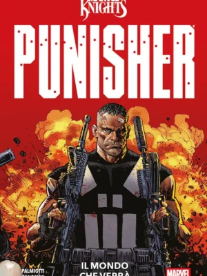 Marvel Knights: Punisher Il Mondo che Verrà Marvel Collection