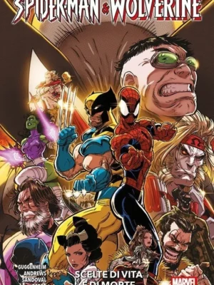Spider-Man & Wolverine 2 Scelte di Vita e di Morte Marvel Collection