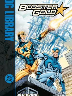 Booster Gold di Geoff Johns 2 Blu e Oro DC Library