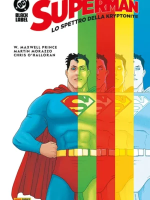 Superman: Lo Spettro della Kryptonite DC Black Label Complete Collection