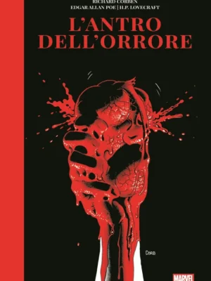 L'Antro dell'Orrore di Richard Corben Marvel Artist Edition