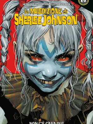 Spawn Universe Presenta: La Maledizione di Sherlee Johnson Non c'è Casa Qui